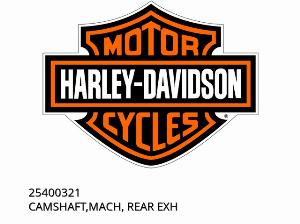 ÁRBOL DE LEVAS, MECANIZADO, ESCAPE TRASERO - 25400321 - Harley-Davidson