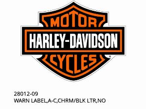 ÉTIQUETTE D'AVERTISSEMENT, A-C, CHRM/BLK LTR, NO - 28012-09 - Harley-Davidson