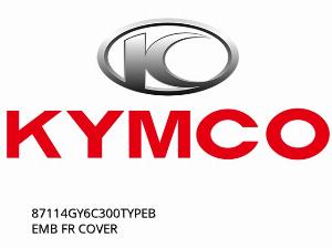 ΚΑΛΥΜΜΑ ΕΜΠΡΟΣ - 87114GY6C300TYPEB - Kymco