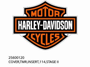 ABDECKUNG,TMR,EINSATZ,114,STUFE II - 25600120 - Harley-Davidson