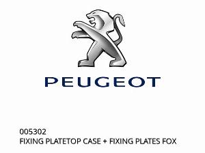 BEVESTIGINGSPLAAT VOOR BOVENSTE KOFFER + BEVESTIGINGSPLATEN FOX - 005302 - Peugeot