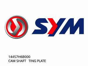 CAM SHAFT TING PLATE - 14457H6B000 - SYM