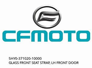 CUREA DE SCAUN FAȚĂ DIN STICLĂ, UȘĂ FAȚĂ STÂNGĂ - 5HY0-371020-10000 - CFMOTO