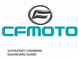 DASHBOARD GUARD - 5HYV0430911C000BM00 - CFMOTO