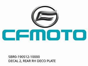 DECAL 2, PLACĂ DECORATIVĂ SPATE RH - 5BR0-190512-10000 - CFMOTO