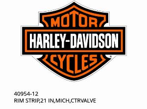 FAIXA DE ARO,21 IN,MICH,VÁLVULA CENTRAL - 40954-12 - Harley-Davidson