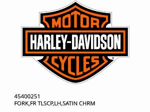 FORK,FR TLSCP,LH,SATIN CHRM - 45400251 - Harley-Davidson