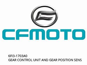 GEAR CONTROL UNIT AND GEAR POSITION SENS - 6FI3-1703A0 - CFMOTO