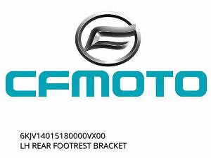 LH REAR FOOTREST BRACKET - 6KJV14015180000VX00 - CFMOTO