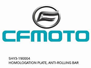 PLACĂ DE HOMOLOGARE, BARĂ ANTI-ROULIS - 5HY3-190004 - CFMOTO