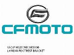 LH REAR FOOTREST BRACKET - 6AQV14020010010D300 - CFMOTO